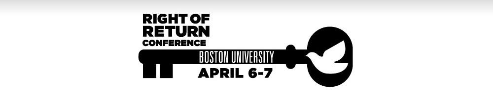April 6-7: Right of Return Conference, Boston